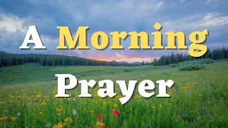 Wake Up with This Powerful Morning Prayer | God’s Message