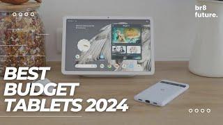 Best Budget Tablets 2024  Top 5 Under $500 Best Cheap Tablets of 2024