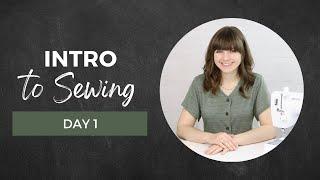 Learn to Sew Introduction | Day 1 of 30 Day Challenge | SEWING FOR BEGINNERS