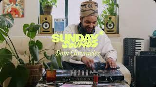 Dom Chronicles - Sunday Sounds: The Sunday Project