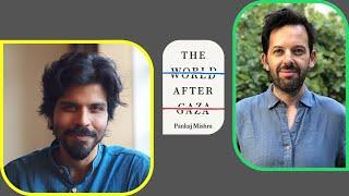 Pankaj Mishra: The World After Gaza