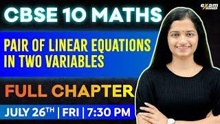 Cbse 10 Maths | Chapter 3 | Pair Of Linear Equations In Two Variables | Oneshot | Exam Winner