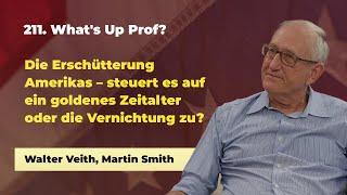 211. Die Erschütterung Amerikas # Walter Veith, Martin Smith # What's Up Prof?