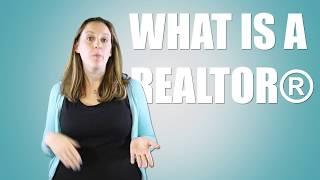 WHAT IS A REALTOR?