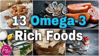  Top 13 Omega-3 Rich Foods || Foods Rich in Omega-3 Fatty Acids