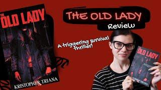 Book Review: Kristopher Triana's The Old Lady | Violet Prynne