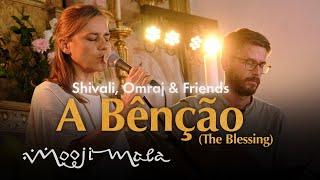 Shivali, Omraj & Friends – A Bênção (The Blessing)