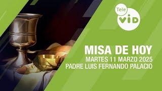 Misa de hoy  Martes 11 Marzo de 2025, Padre Luis Fernando Palacio #TeleVID #MisaDeHoy #Misa