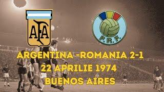 Argentina - Romania 2-1  | 22.04.1974 | Buenos Aires