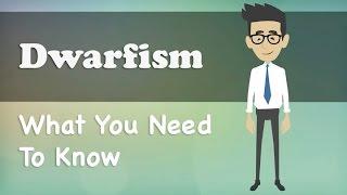 Dwarfism - What You Need To Know