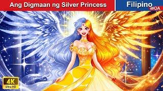 Ang Digmaan ng Silver Princess  | WOA - Filipino Fairy Tales