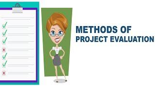 What is Evaluation? Understanding the Project Evaluation Methods