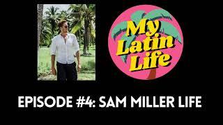 Sam Miller Life on Biking to Argentina, Living in Colombia, and Crypto | My Latin Life Podcast #04 