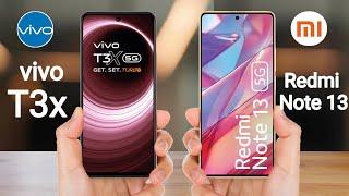 Vivo T3x 5G vs Redmi Note 13 5G