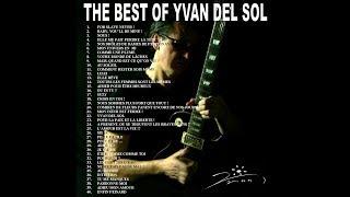 YVAN DEL SOL - LES MEILLEURS CHANSONS - THE BEST SONGS