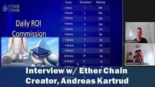 My Interview w/ ETHER CHAIN Creator, ANDREAS KARTRUD | Intelligently Designed DAPP | Everybody Wins!