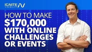 Example: Make $170,000 With Online Challenges Or Events