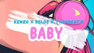 Kenzo x Relos - Baby (Official Audio)