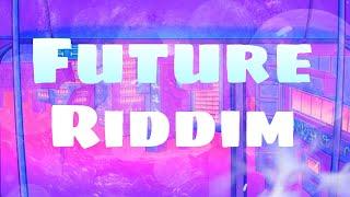 Top 22 Songs, Future Riddim