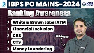 IBPS PO Mains 2024 | Banking Awareness | Most Important Topics for Banking Exams | KGS Banking Exam