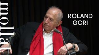 Roland Gori - Dé-civilisation : les nouvelles logiques de l'emprise