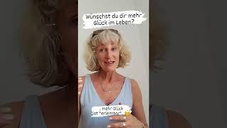 Wie du mehr "Glück" in dein Leben ziehst