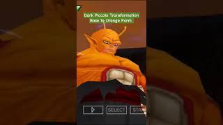 Dark Piccolo Transformation Base to Orange Form | Dragon Ball AF TTT v2 | #shorts