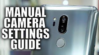 Smartphone Camera Manual Settings Guide - Take Better Photos!