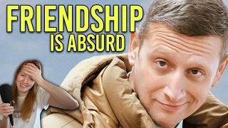 Men Shouldn’t Have Friends | FRIENDSHIP Explained