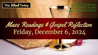 Today's Catholic Mass Readings & Gospel Reflection - Friday, December 6, 2024