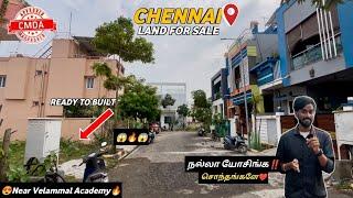 Urgent VideoCMDA Approved Land for sale in ChennaiNear Velammal SchoolFast Developing Area