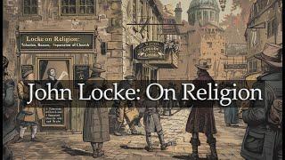 John Locke: on religion p.4