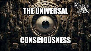 The Universal Consciousness