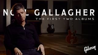 Noel Gallagher On Oasis’ First Two Albums