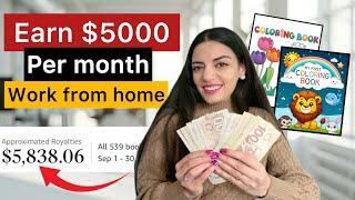 Make $5000 per month working from home |  Selling Coloring Books on Amazon (Worldwide)