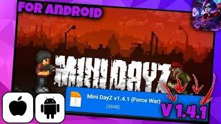 HOW TO DOWNLOAD AND INSTALL MINI DAYZ  V1.4.1 FOR ANDROID UPDATED 2024!