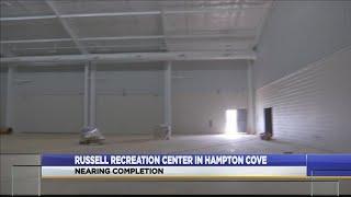 Mark Russell Recreation Center in Hampton Cove nearing completion