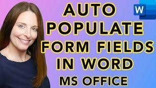 How To Auto Populate Form Fields in Word - Repeating A User Field in Other Parts Of Your Document