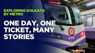 Exploring Kolkata by Metro | One Day, One Ticket, Many Stories | Travel Tales