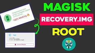 How To Root Any Android Mobile | Recovery.img Methods | Without Computer Kingroot | Magisk Apk Root