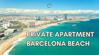 PRIVATE 1 BEDROOM APARTMENT || BARCELONA BEACH