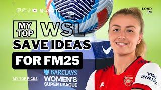 My FM25 WSL Save Suggestions!