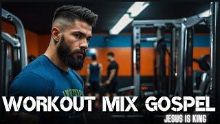 Best Gospel Gym Workout Music 2024  Top Motivational Songs | Christian Workout Mix