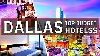 Top 10 BEST BUDGET-FRIENDLY HOTELS in DALLAS in 2024