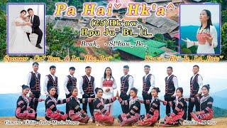 Pa Haiˇ Hk'aˆ (25) hk'aw Hpu Juˉ Biˬ Liˬ#2024 #lahusong #official