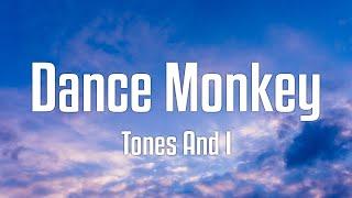 Tones And I - Dance Monkey (Lyrics)