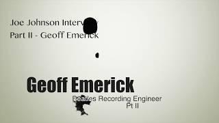 Beatles Recording Engineer Geoff Emerick - Interview Pt II