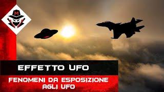 Effetto Ufo: fenomeni da esposizione agli Ufo