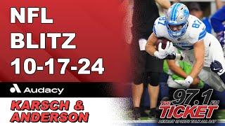 NFL Blitz - 10/17/24 | Karsch and Anderson