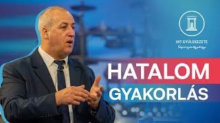 Hatalom I. | Istentisztelet | Hit Gyülekezete Sepsiszentgyörgy